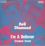 Neil Diamond - I´m A Believer / Crooked Street