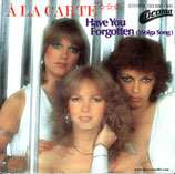 A La Carte - Have You Forgotten