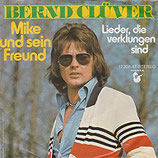 Bernd Clüver - Mike und sein Freund (Under One Loof) / Lieder, die verklungen sind