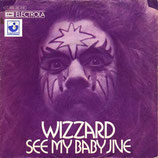Wizzard - See My Baby Jive / Bend Over Beethoven