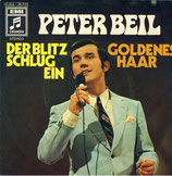 Peter Beil - Der Blitz schlug ein / Goldenes Haar