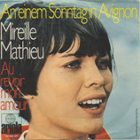 Mireille Mathieu - An einem Sonntag in Avignon / Au Revoir Mon Amour