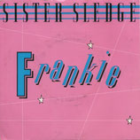 Sister Sledge - Frankie / Hold Out Poppy