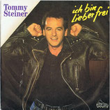 Tommy Steiner - Ich bin lieber frei / Lorraine