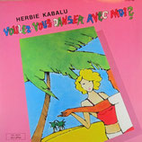 Herbie Kabalu - Voulez-Vous Danser Avec Moi / You Can Be Wrong