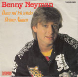 Benny Neyman - Dann ruf ich wieder deinen Namen / Freunde der Nacht