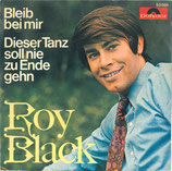 Roy Black - Bleib bei mir / Dieser Tanz soll nie zu Ende gehen