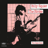 Billy Squier - The Stroke / Too Daze Gone