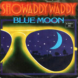 Showaddywaddy - Blue Moon / Really Goin' Out Of My Mind