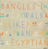 Bangles - Walk Like An Egyptian / Angels Don't Fall In Love