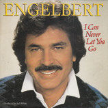 Engelbert Humperdinck - I Can Never Let You Go / Bella Italia