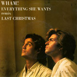 Wham - Everything She Wants / Last Christmas