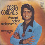 Costa Cordalis - Es wird schon weitergeh'n / Himmel und Erde