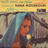 Nana Mouskouri - Weisse Rosen aus Athen / Addio (Ebbe und Flut) (ohne Cover)