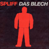 Spliff - Das Blech / Tag für Tag