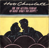 Hot Chocolate - Are You Getting Enaugh Of What