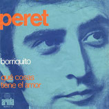 Peret - Borriquito / Que Cosas Tiene El Amor!