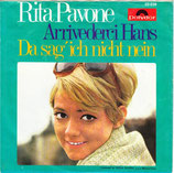 Rita Pavone - Arrivederci Hans / Da sag ich nicht nein