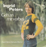 Ingrid Peters - Geh an mir vorbei / Zwei Menschen am Abend