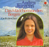 Andrea Jürgens - Das Mädchen von den Bergen / Großväterchen
