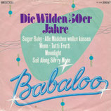 Babaloo - Die wilden 50er Jahre / Moonlight