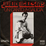 Julio Iglesias - Un Canto A Galicia / Como El Almo Al Camino