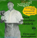 Ernst Neger - Das Humbta-tätärä / Der Mond hängt viel zu hoch