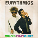 Eurythmics - Who´s That Girl / You Take Some Lentils And You Take Some Rice