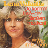Lena Valaitis - Da kommt Jose der Strassenmusikant / Wie im Roman
