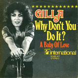 Gilla - Why Don´t You Do It