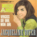 Jacqueline Boyer - Mucho Amore / Vergiss die Uhr, Mon Ami