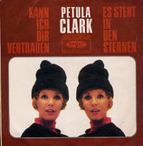 Petula Clark - Kann ich dir vertrauen / Es steht in den Sternen
