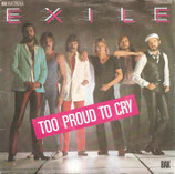 Exile - Too Proud To Cry / Destiny