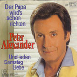 Peter Alexander - Der Papa wirds schon richten / Und jeden Samstag Liebe