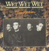 Wet Wet Wet - Temptation / Bottled Emotions (Keen For Loving)