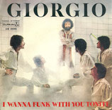 Giorgio - I Wanna Funk With You Tonite / Knights In White Satin