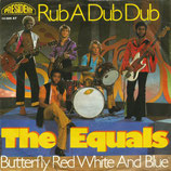 Equals - Rub A Dub Dub / Butterfly Red White & Blue