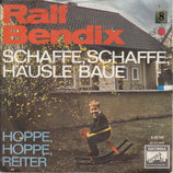 Ralf Bendix - Schaffe, schaffe, Häusle baue / Hoppe, hoppe, Reiter