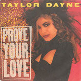 Taylor Dayne - Prove Your Love / Upon The Journey's End