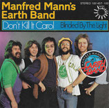 Manfred Manns Earth Band - Don´t Kill It Carol / Blinded By The Light