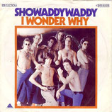 Showaddywaddy - I Wonder Why / Ever Lovin'