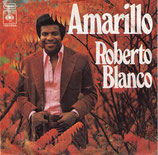 Roberto Blanco - Amarillo / Heute so