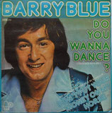 Barry Blue - Do You Wanna Dance / Don't Put Your Money On My Horse