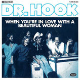 Dr. Hook - When You´re In Love With A Beautiful Woman