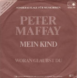 Peter Maffay - Mein Kind / Woran glaubst du