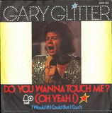 Gary Glitter - Do You Wanna Touch Me (ohne Cover)