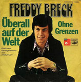 Freddy Breck - Überall auf der Welt / Ohne Grenzen