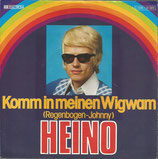 Heino - Komm in meinen Wigwam (Regenbogen Johnny) / Blume der Berge