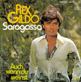Rex Gildo - Saragossa / Auch wenn du weinst