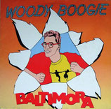 Baltimora - Woody Boogie / Woody Boogie (Instrumental)